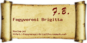 Fegyveresi Brigitta névjegykártya